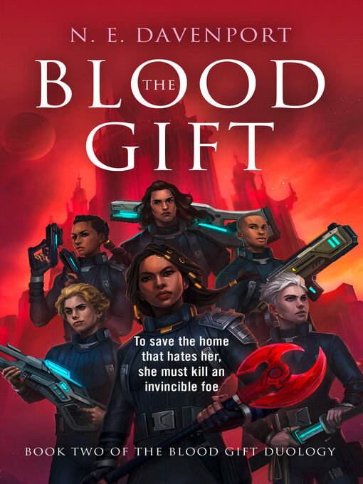 Title details for The Blood Gift by N. E. Davenport - Available